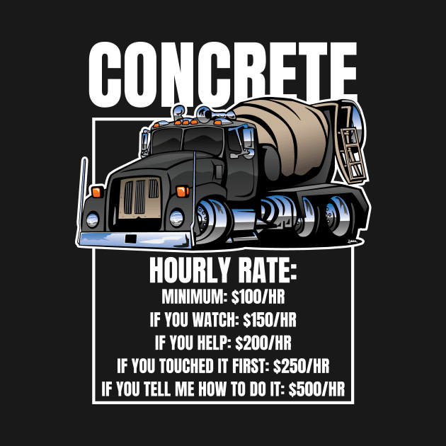 Funny Concrete Hourly Rate Humor Cement Truck Cartoon by hobrath