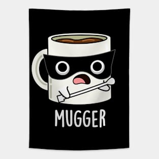 Mugger Funny Mug Puns Tapestry