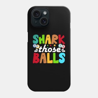 Shark Those Balls T shirt For Women Phone Case