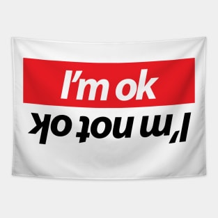 I'm ok - I'm not ok Tapestry