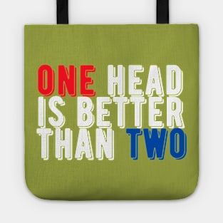 One Head is Better Than Two Tote