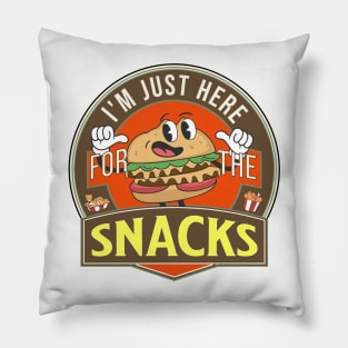 I’m Just Here For The Snacks Pillow