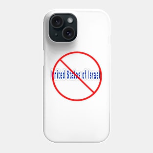 🚫 United States of Israel - Front Phone Case