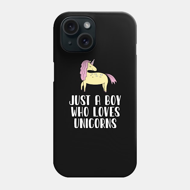 Just A Boy Who Loves Unicorns Phone Case by simonStufios