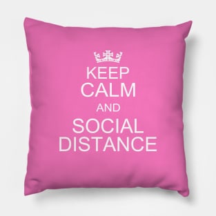 Keep Calm And Social Distance Pillow