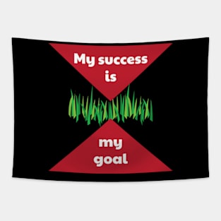 My success is my goal EN Tapestry