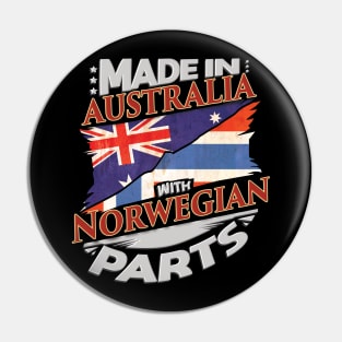 Made In Australia With Norwegian Parts - Gift for Norwegian From Norway Pin