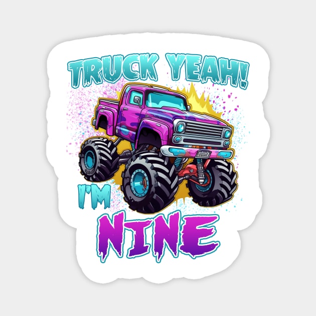 Truck yeah Birthday Tee Nine year old Girl Tee Monster Truck Birthday Country Birthday Kids Magnet by inksplashcreations