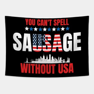 You Can't Spell Sausage Without USA 4th July Tapestry