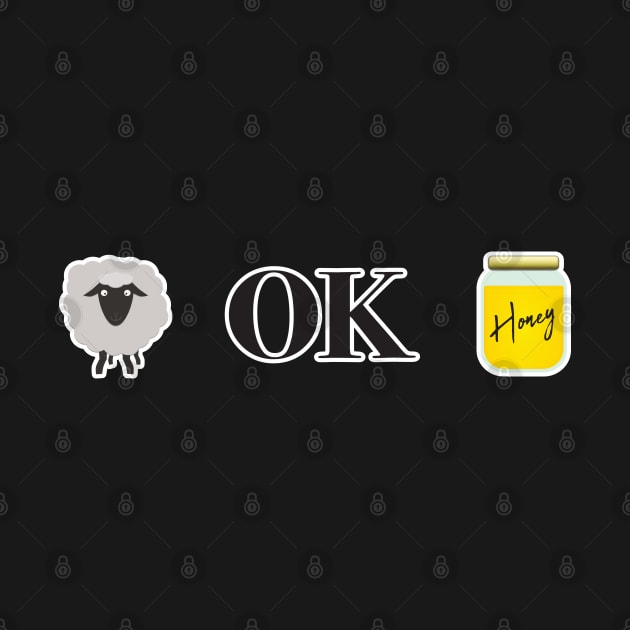 U OK Hun - Ewe OK Honey (Dark) by DPattonPD