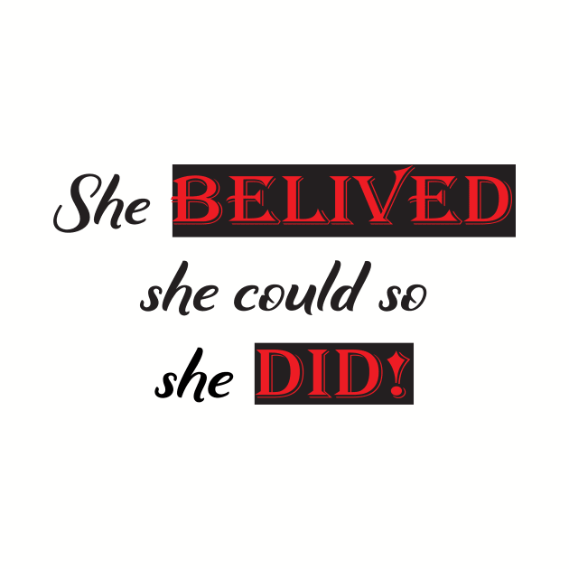 She believed she could so she did! by MarVenDesignes