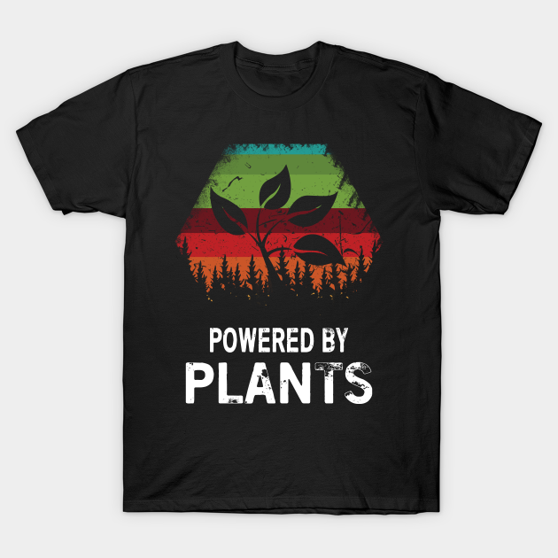 Discover Powered By Plants - Powered By Plants - T-Shirt