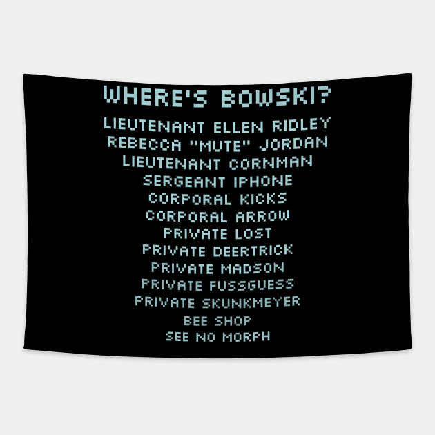 Where's Bowski? Aliens USCM Marines Names List Parody Tapestry by SPACE ART & NATURE SHIRTS 