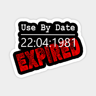 Use by Date Expired Magnet