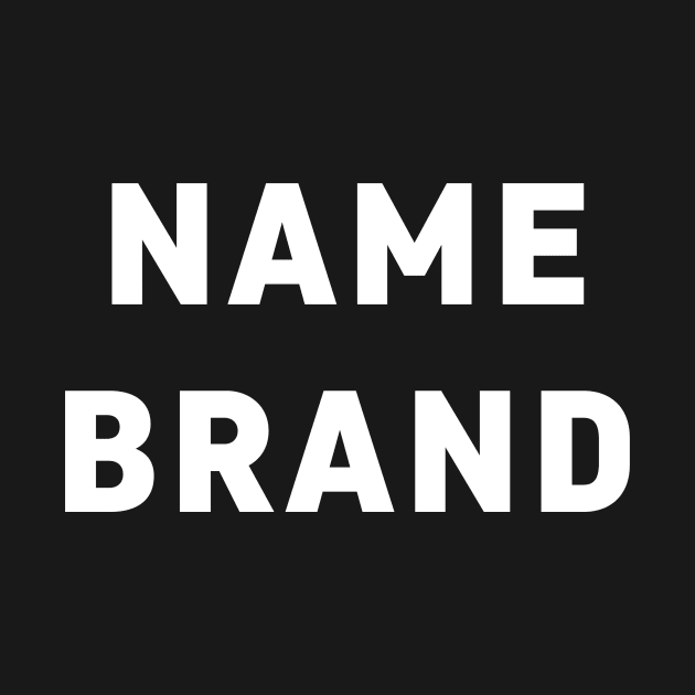 Name Brand (white) by A Mango Tees