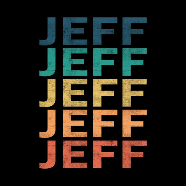 Jeff Name T Shirt - Jeff Vintage Retro Name Gift Item Tee by henrietacharthadfield