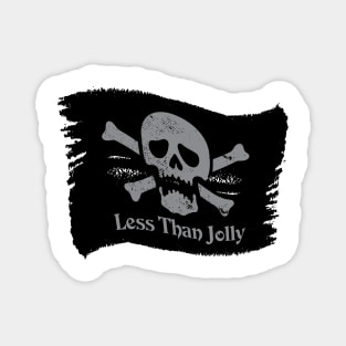 The less than Jolly - Pirate flag Graphic Magnet