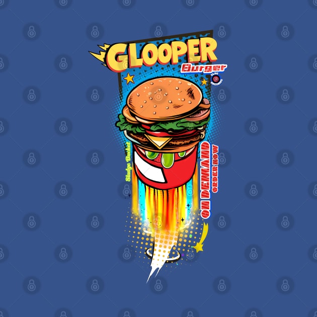 Glooper Space burger on demand "Call Now" by Invad3rDiz