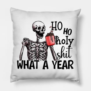 Ho Ho Holy Shit What A Year 2020 Pillow