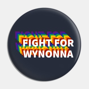 Fight For Wynonna Rainbow Pin