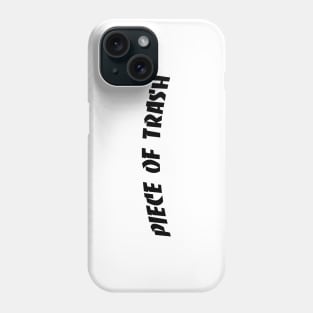 Piece of Trash (Thrasher Parody) Phone Case