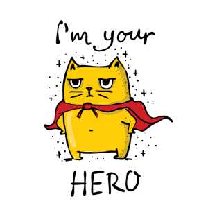 Im Your Hero T-Shirt