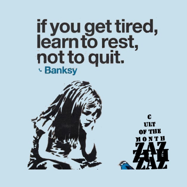 Learn To Rest, Not To Quit by Elvira Khan