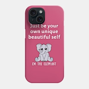 Just be your own unique beautiful self Phone Case