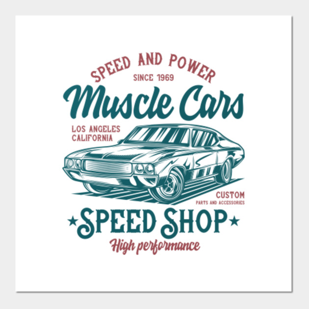 Muscle Cars Speed Shop Vintage Retro Muscle Cars Posters And