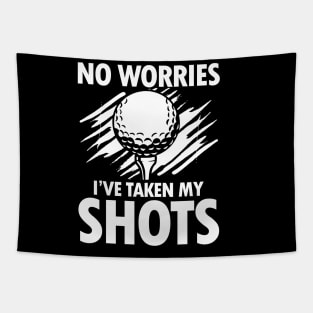 No Worries I've Taken My Shots Golf Tapestry