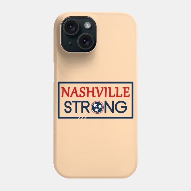 Nashville Strong T-Shirt Phone Case by Loot Portal