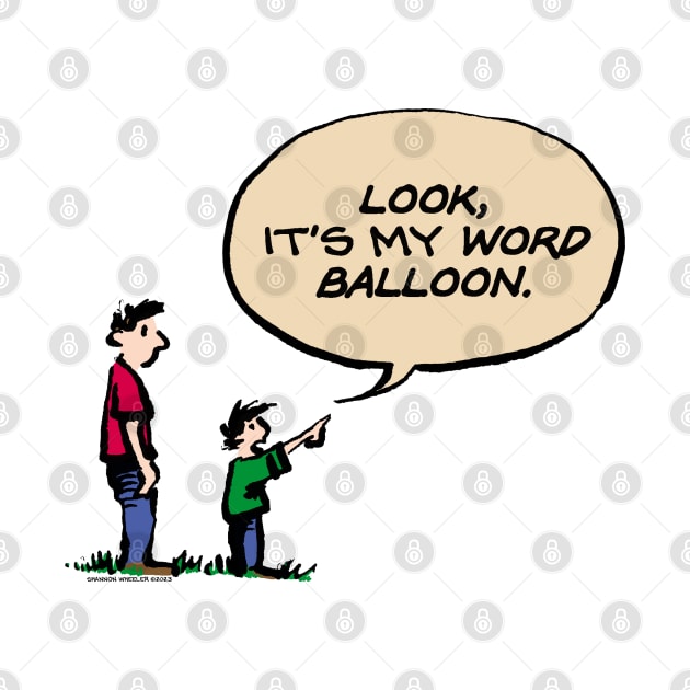 My Word Balloon by ShannonWheeler