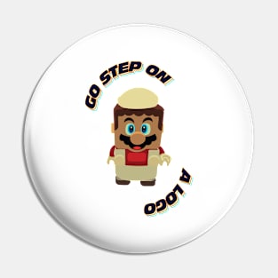 Go Step On A Lego Pin