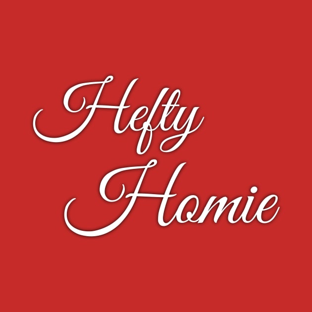 Hefty Homie by Bandura