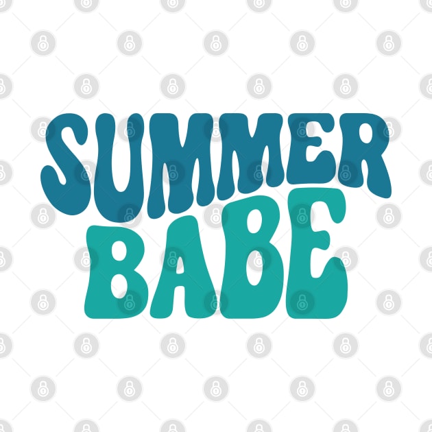 Summer Babe. Fun Summer, Beach, Sand, Surf Quote. by That Cheeky Tee