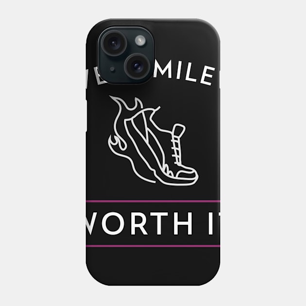 Every mile is worth it - motivational quote Phone Case by TeeZona