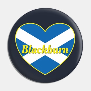 Blackburn Scotland UK Scotland Flag Heart Pin