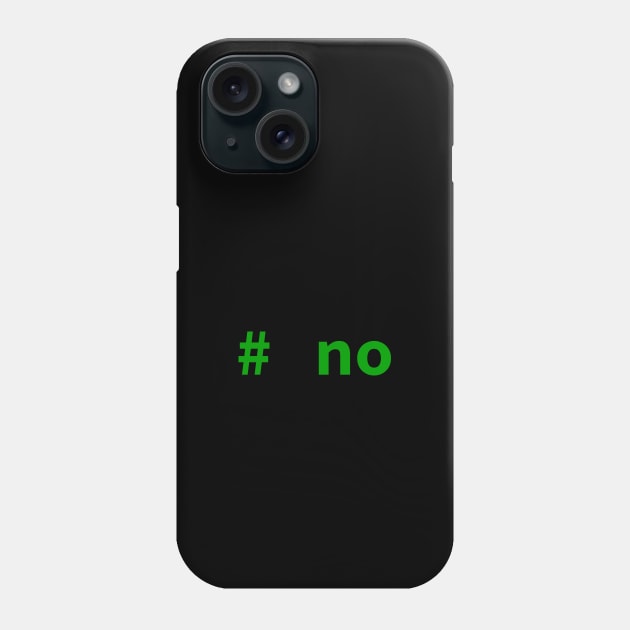 # no comment (Python/Perl/mySQL/Shell) Phone Case by ObscureDesigns