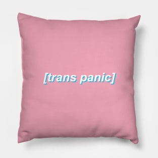 Trans Panic Pillow