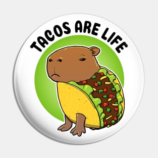 Tacos are life Capybara Taco Pin