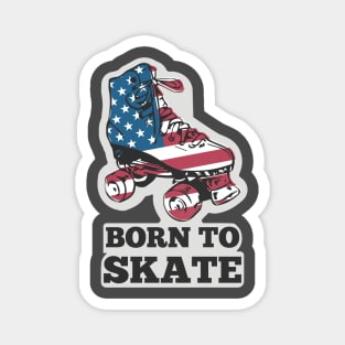 Born to Skate Magnet