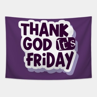 Thank God i'ts Friday Tapestry