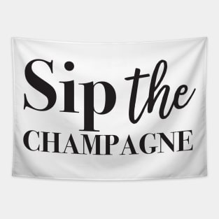 Sip the champagne Tapestry