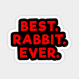 best rabbit ever Red Magnet