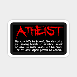 Atheist Because... Magnet