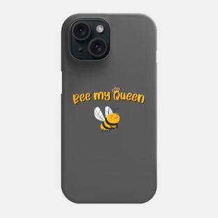 Bee my queen Phone Case