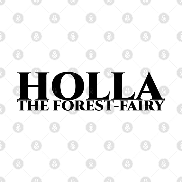 Holla, the forest-fairy - schwarz by pASob