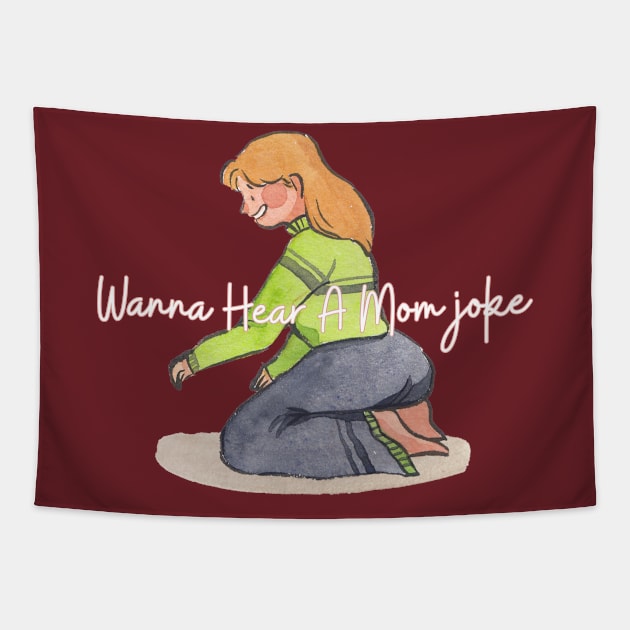 Mama Jokes Tapestry by NICHE&NICHE