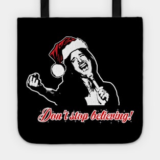 Don't Stop Believing - Santa Tote