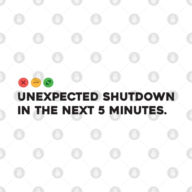 Unexpected Shutdown in the Next 5 minutes by Software Testing Life